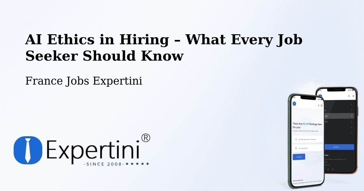 AI Ethics in Recruitment & Hiring – Massy - Massy, France Jobs Expertini