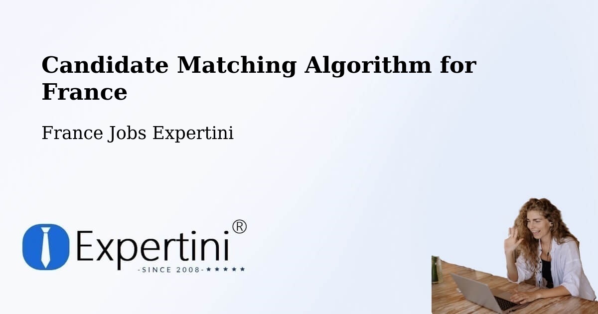 Candidate Matching Algorithm Overview – Massy - France Jobs Expertini