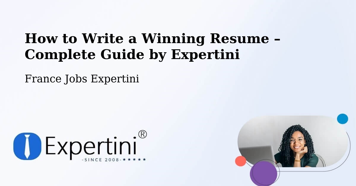 Resume Writing Guide for Job Seekers – Massy - Massy, France Jobs Expertini